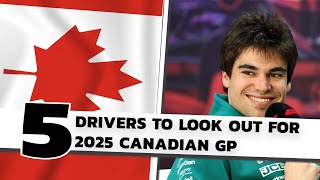 5 Drivers to Look Out For At The F1 Canadian Grand Prix 2025 [F1 Preview]