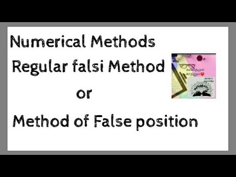 Numerical methods|Regular falsi method|Method of false position|UG PG Engineering Maths