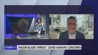 "Razor Blade Throat" Covid Variant Concerns