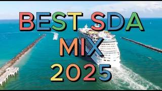 BEST S.D.A MIX SONGS 2025 PART 2