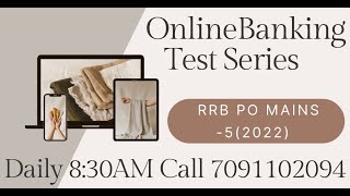 BANKING TEST SERIES BY SANTOSH SIR  (RRB PO -5 Mains ) 2022