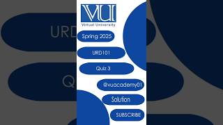 URD101 Urdu Spring2025 Quiz 3 Solution #vulms #vu #vuquiz #spring2025 #urd101 #quiz3 #urd101quiz