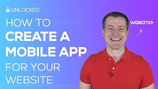 How to Create A Mobile App For Your Website