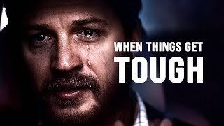 WHEN THINGS GET TOUGH - Best Motivational Speech