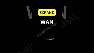 WAN Full Form Explained! #WAN #WideAreaNetwork #TechVideos #girishkallihal