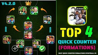 Top 4 Quick Counter Best Formations eFootball 2025 🔥V4.2.0 | Best Quick Counter Formation eFootball