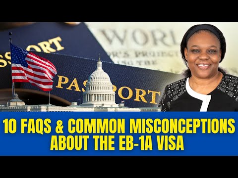 10 FAQs & Common Misconceptions About the EB-1A Visa | What You Need to Know
