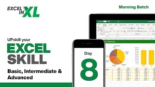 Day 8 - UPskill your EXCEL Skill - Morning Batch | #StayHome #LearnExcelOnline with Excel In Excel