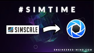 SIMTIME #2 | KeyShot 8 + SimScale = 🔥