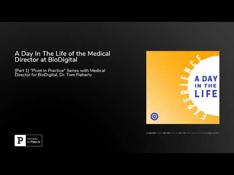 A Day In The Life of the Medical Director at BioDigital