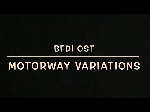 BFDI OST - Motorway Variations (File version)
