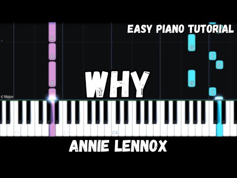 Annie Lennox - Why (Easy Piano Tutorial)