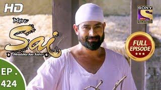 Mere Sai - Ep 424 - Full Episode - 9th May, 2019