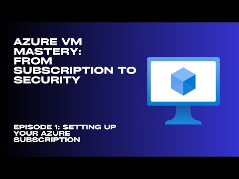 Setting Up Your Azure Subscription