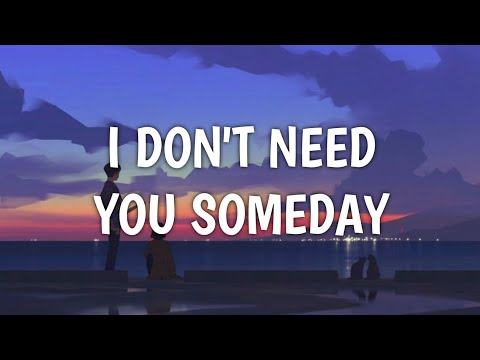 Daph Veil - I Don't Need You Someday (Lyrics) Ayden Thurso Remix