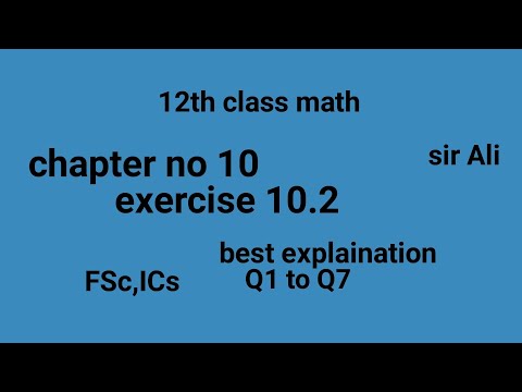 exercise 10.2, chapter no 10, by sir ali , 11th class