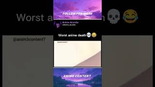 worst anime death💀😂