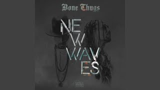 Ruthless (feat. Layzie Bone, Flesh-n-Bone & Eric Bellinger)