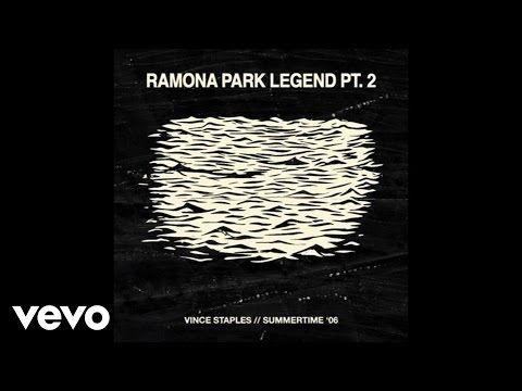 Vince Staples - Ramona Park Legend Pt. 2 (Audio)