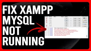 How To Fix Xampp MySQL Not Running (How To Troubleshoot Xampp MySQL Not Running)