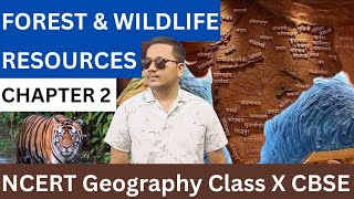 Forest and Wildlife Resources | Chapter 2 | Geography NCERT | CBSE CLASS X #classagain #cbse #bpsc