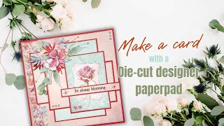 Make a card with Die-cut designer  paperpad wildflowers.