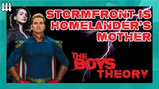 Stormfront Is Homelander's Mother | The Boys Theory