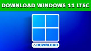 How To Download Windows 11 LTSC Enterprise  -  No Signup Required
