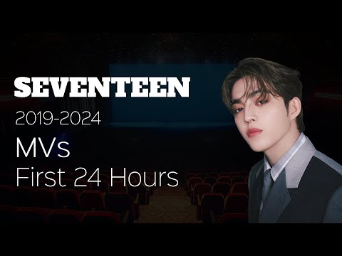 SEVENTEEN MVs - First 24 Hours | views & Likes | 2019-2024 | MAESTRO