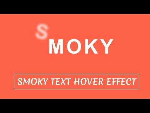 Smoky Text hover Effect animation with html and css | CSS Animation Tutorial  2019