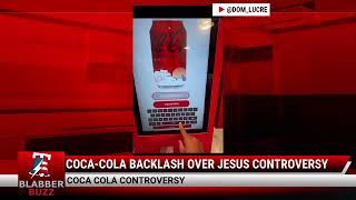 Coca-Cola Backlash Over Jesus Controversy