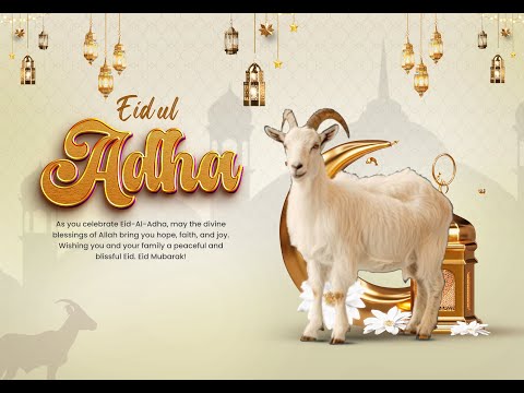 Eid ul Adha Greetings 2025 | A Time of Sacrifice, Love, and Unity | Adil Ghani
