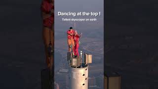 At the top of the tallest skyscraper on earth !