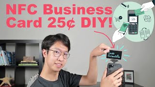 NFC Tags and Digital Business Cards - Easy 25¢ DIY!