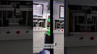 Test smart watch tightness system  Web：www.pasccm.com/en   #testing #machine #cnc #automobile #cnc