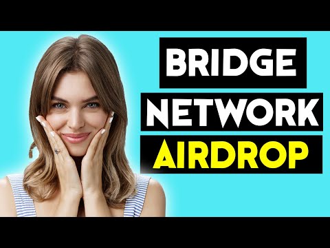 Bridge Network Airdrop and How to Get this Token for FREE