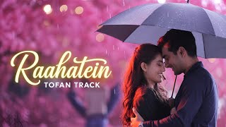 Raahatein 💔 Heart Touching Hindi Sad Song | Tofan Track