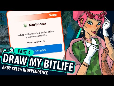 DRAW MY BITLIFE [Abby Kelly: Part 3]