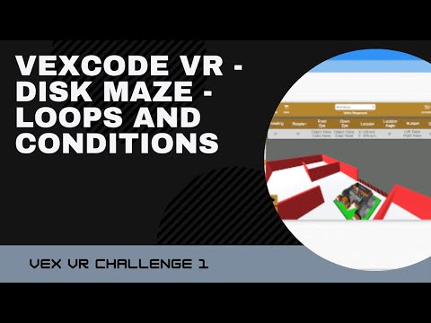 Disk Maze Vex VR Code - Challenge 1 - Loops and conditions