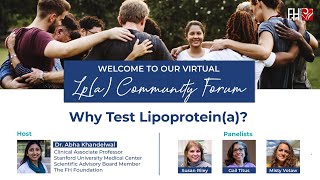 Lp(a) Family Forum: Why Test Lipoprotein(a)?