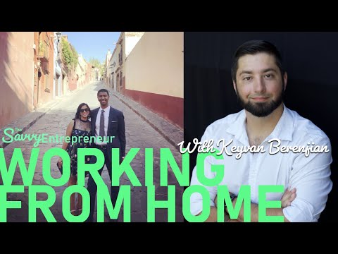 The Savvy Entrepreneur 010 || Top 6 Tips for Working From Home with Tallis and Keyvan