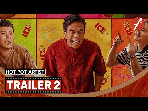 Hot Pot Artist (2025) 火锅艺术家 - Movie Trailer 2 - Far East Films