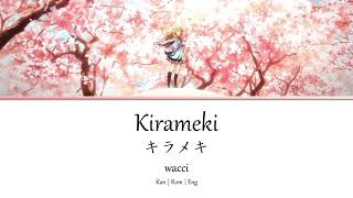 Your Lie in April ED 1: Kirameki「キラメキ」Kan | Rom | Eng Lyrics　歌詞動画