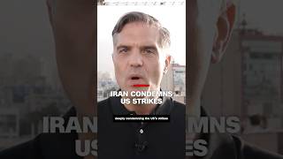 Iran condemns US strikes