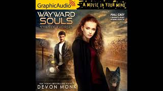 Souls of the Road 1: Wayward Souls by Devon Monk (GraphicAudio Trailer)
