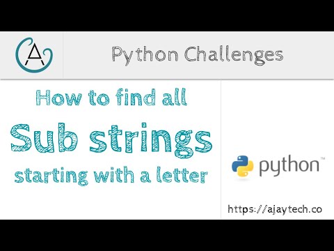 Python Challenges - All substrings starting with a character