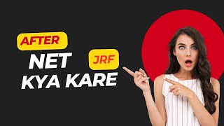 NET Karne Ke Baad Kya Hota Hai? | NET Qualify Karne Ke Baad Kya Kare? | Career After UGC NET / JRF