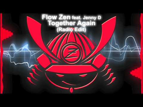 Flow Zen feat. Jenny D - Together Again (Radio Edit)