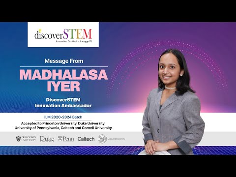 Message from Madhalasa Iyer | DiscoverSTEM Innovation Ambassador