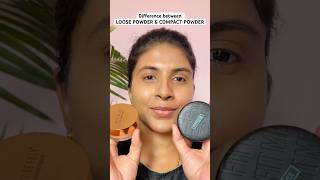Loose powder v/s compact powder | Beginners basics #makeup #makeuptutorial